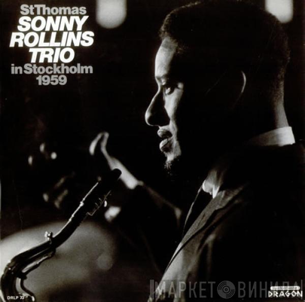Sonny Rollins Trio - St Thomas - Sonny Rollins Trio In Stockholm 1959
