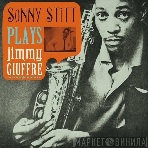 Sonny Stitt - Plays Jimmy Giuffre Arrangements