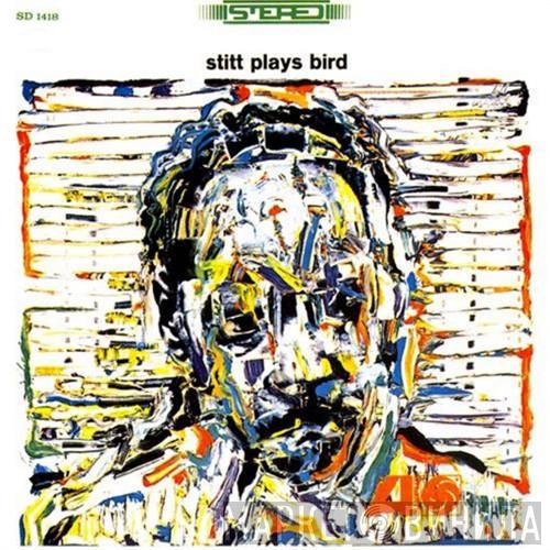 Sonny Stitt - Stitt Plays Bird