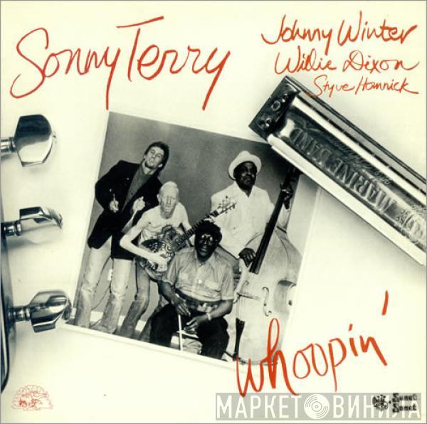 Sonny Terry, Johnny Winter, Willie Dixon, Styve Homnick - Whoopin'