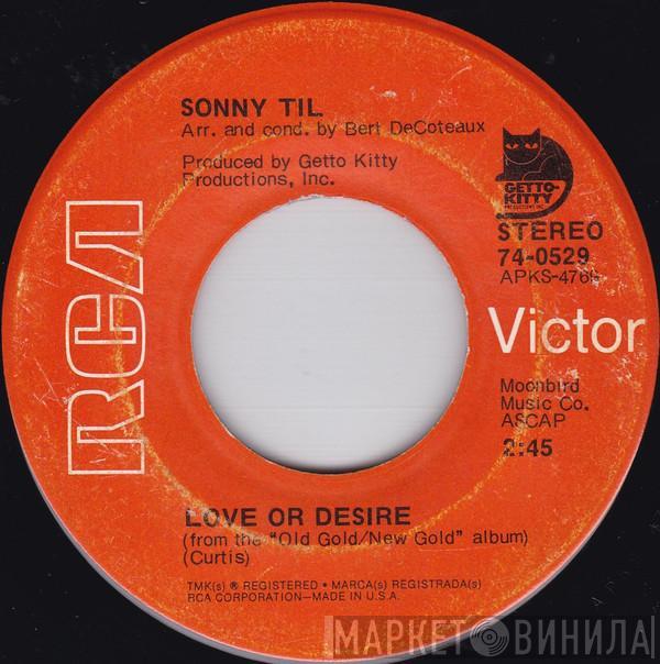 Sonny Til - Love Or Desire / 'Til Then