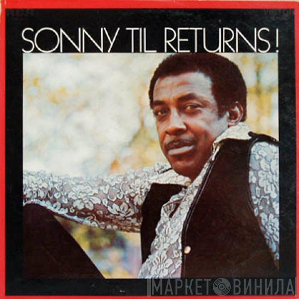 Sonny Til - Sonny Til Returns!