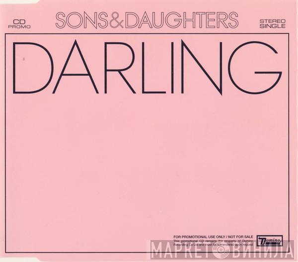 Sons And Daughters - Darling