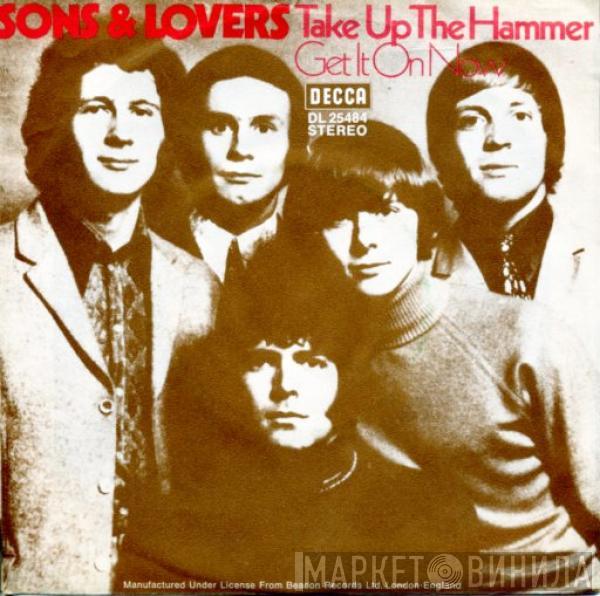 Sons And Lovers - Take Up The Hammer / Get It On Now