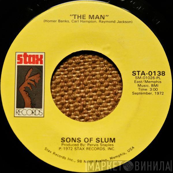 Sons Of Slum  - The Man / What Goes Around (Must Come Around)