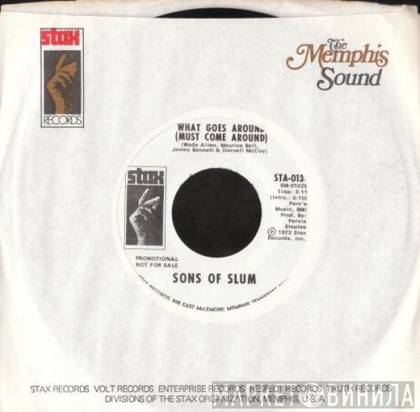  Sons Of Slum  - What Goes Around (Must Come Around) / The Man