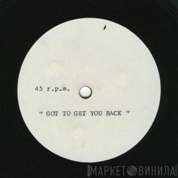  Sons of Robin Stone  - Got To Get You Back