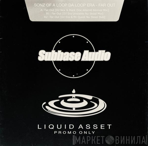 Sonz Of A Loop Da Loop Era - Far Out