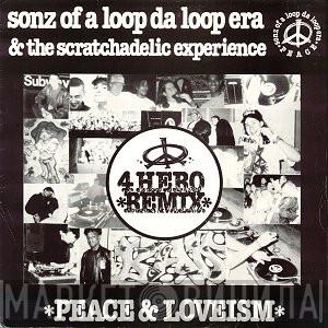 Sonz Of A Loop Da Loop Era - Peace & Loveism (Remixes)