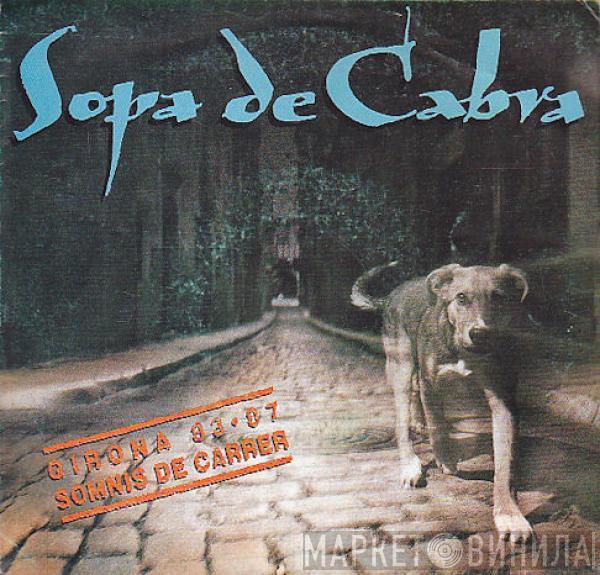 Sopa De Cabra - Era Dolça