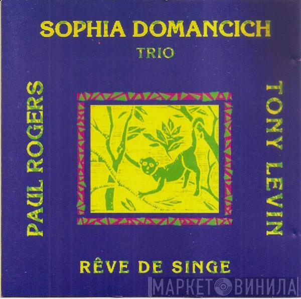 Sophia Domancich Trio - Rêve De Singe