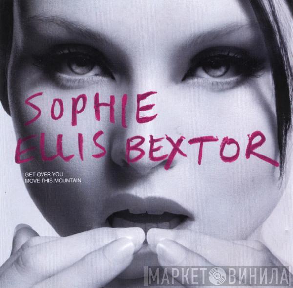  Sophie Ellis-Bextor  - Get Over You / Move This Mountain