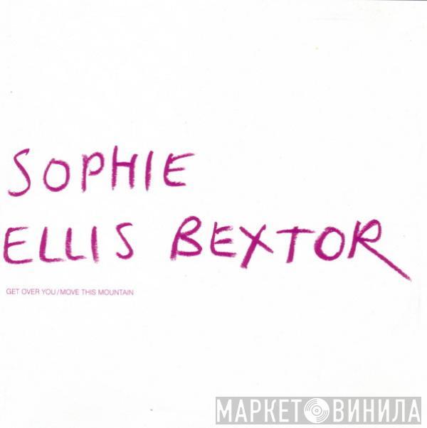  Sophie Ellis-Bextor  - Get Over You / Move This Mountain