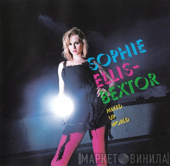 Sophie Ellis-Bextor - Mixed Up World