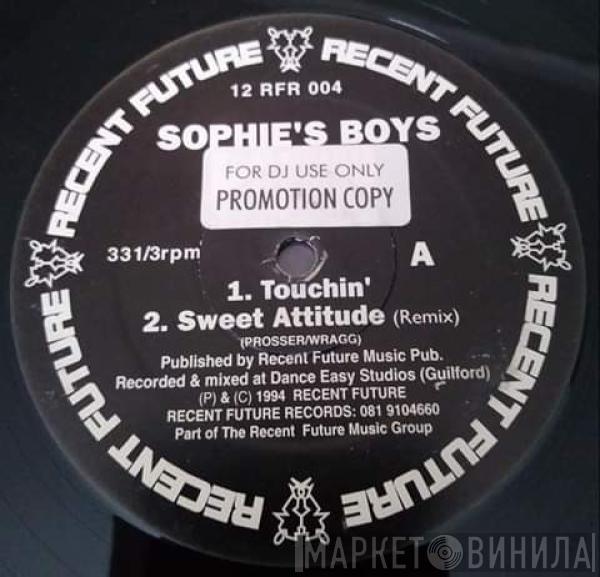 Sophie's Boys - Touchin' / Sweet Attitude (Remixes)