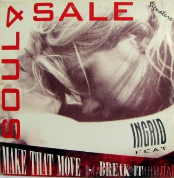  Soul 4 Sale  - Make That Move / Break It