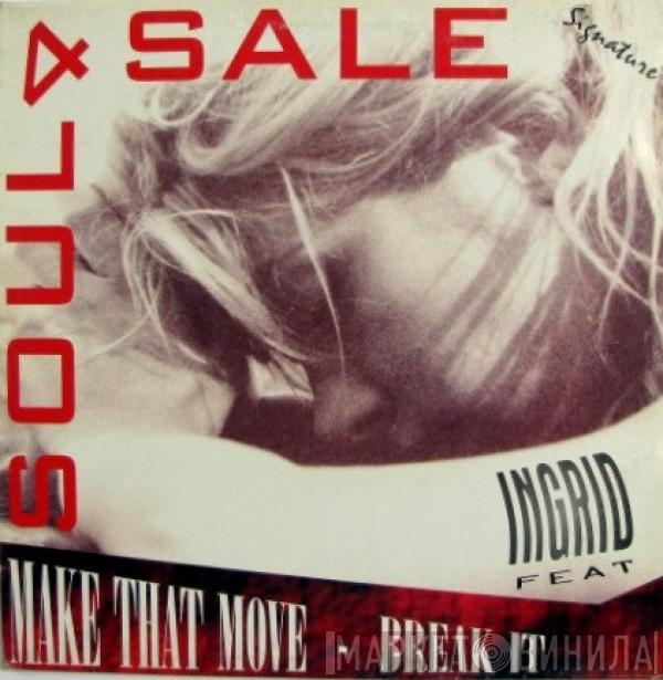 Soul 4 Sale - Make That Move / Break It