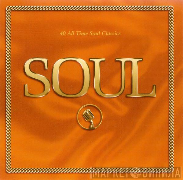  - Soul - 40 All Time Soul Classics