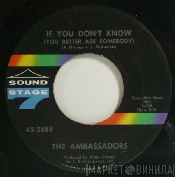 Soul Ambassadors - If You Dont Know (You Better Ask Somebody)