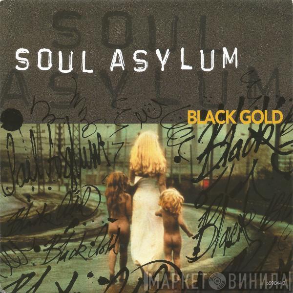 Soul Asylum  - Black Gold