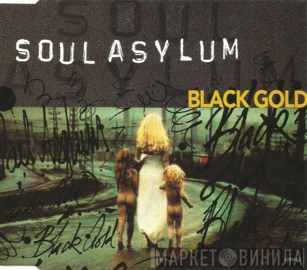 Soul Asylum  - Black Gold