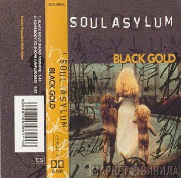 Soul Asylum  - Black Gold