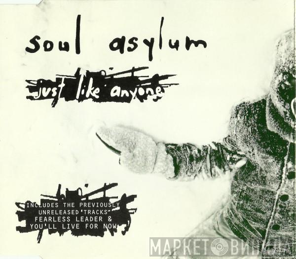 Soul Asylum  - Just Like Anyone