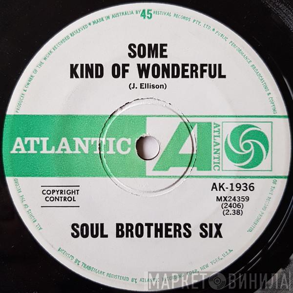  Soul Brothers Six  - Some Kind Of Wonderful / I'll Be Loving You