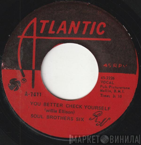Soul Brothers Six - You Better Check Yourself / What Can You Do When You Ain't Got Nobody