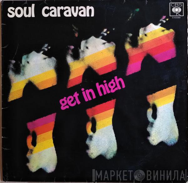 Soul Caravan - Get In High