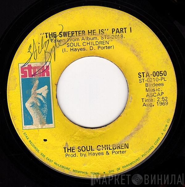  Soul Children  - The Sweeter He Is Part I / The Sweeter He Is Part II