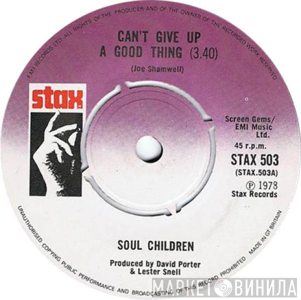  Soul Children  - Can't Give Up A Good Thing