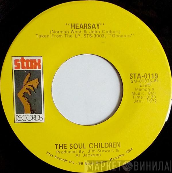 Soul Children - Hearsay / Don't Take My Sunshine
