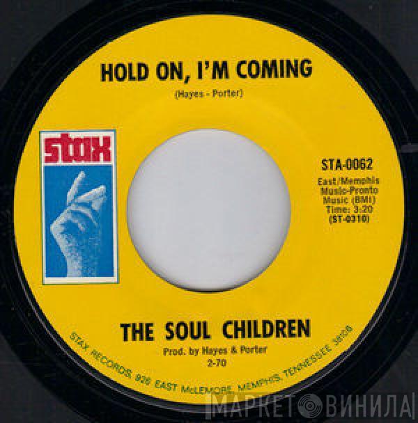 Soul Children - Hold On, I'm Coming