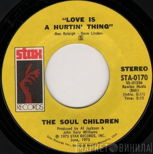 Soul Children - Love Is A Hurtin' Thing / Poem On The School House Door