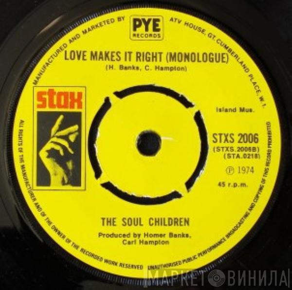 Soul Children - Love Makes It Right