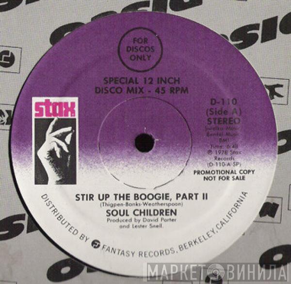 Soul Children - Stir Up The Boogie, Part II