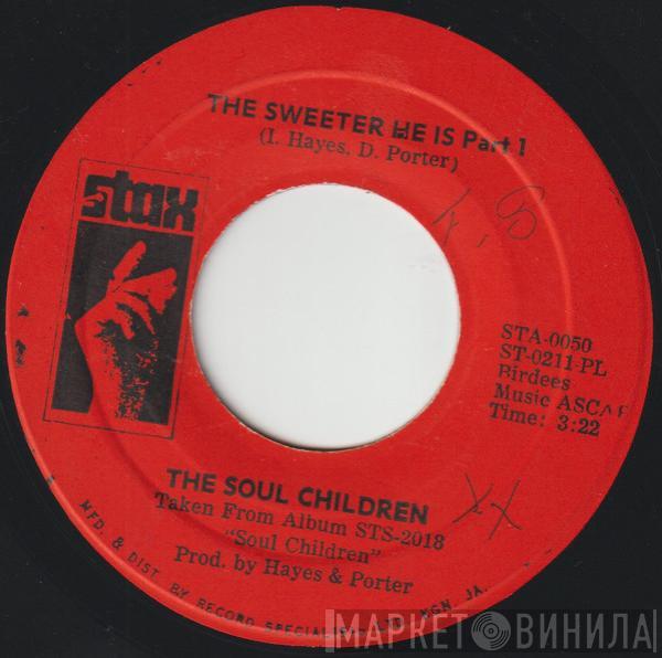  Soul Children  - The Sweeter He Is