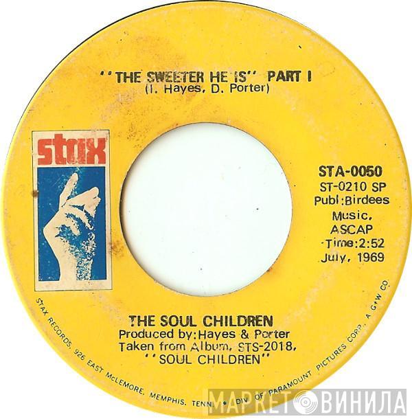  Soul Children  - The Sweeter He Is