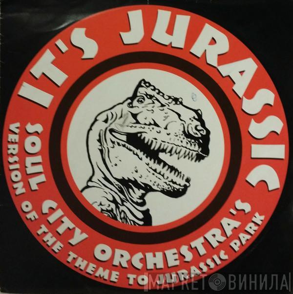 Soul City Orchestra - It's Jurassic