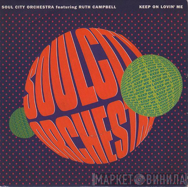 Soul City Orchestra - Keep On Lovin' Me