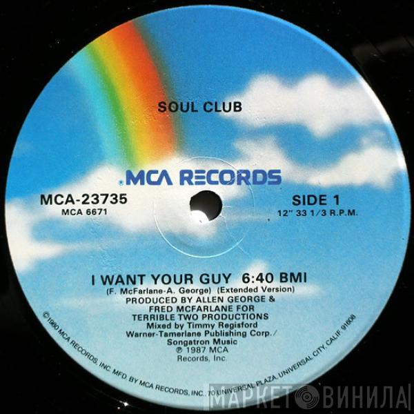 Soul Club - I Want Your Guy