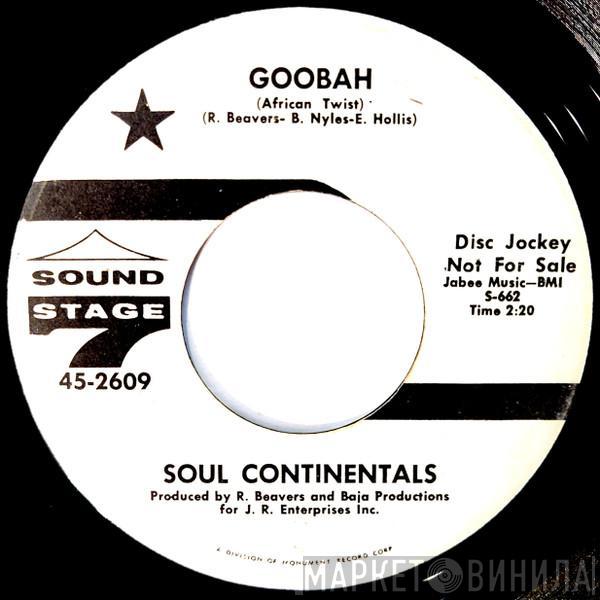  Soul Continentals  - Goobah / Bowlegs