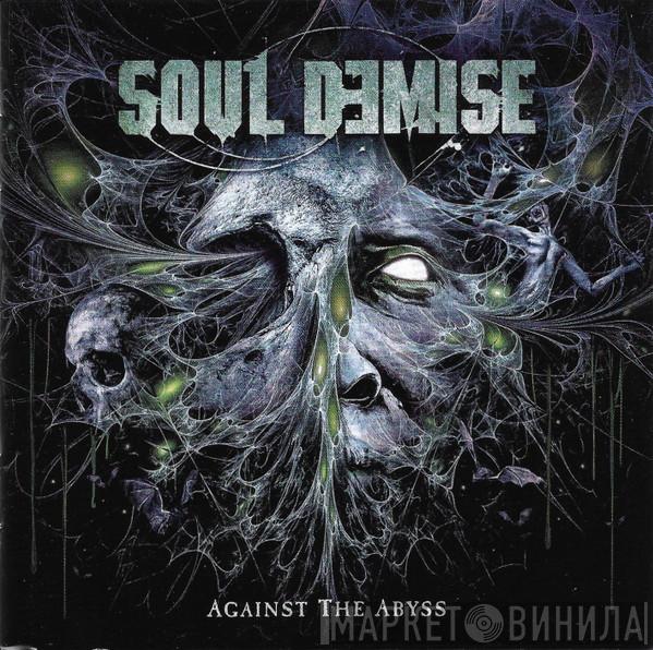 Soul Demise - Against The Abyss