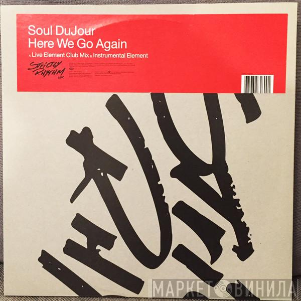Soul DuJour - Here We Go Again