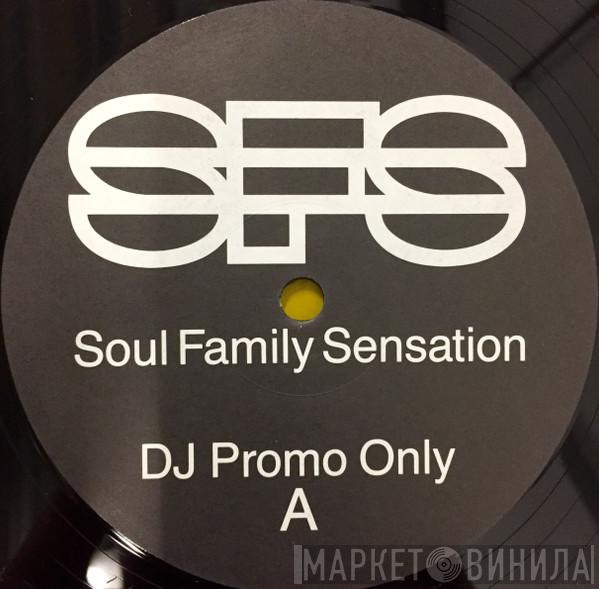 Soul Family Sensation - The Day You Went Away / Other Stuff