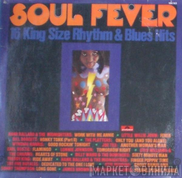  - Soul Fever - 16 King Size Rhythm & Blues Hits