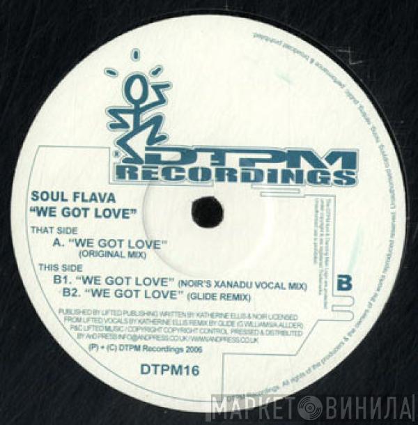 Soul Flava - We Got Love