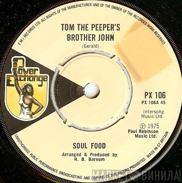 Soul Food  - Tom The Peeper's Brother John