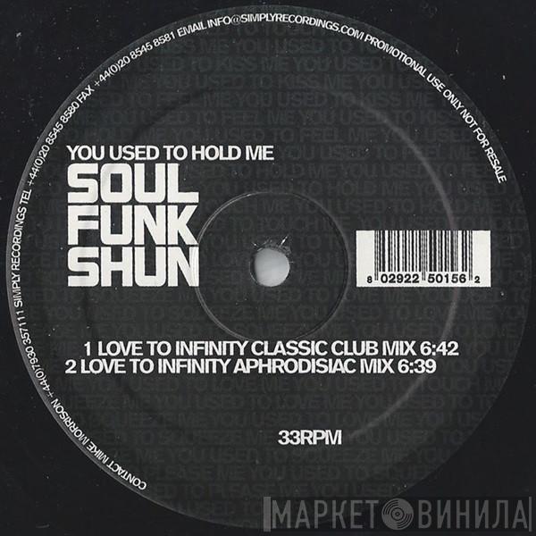 Soul Funk Shun, Ralphi Rosario - You Used To Hold Me